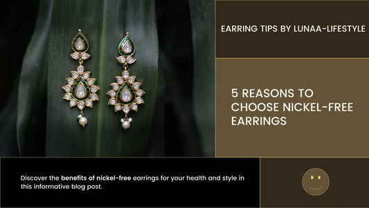 5 Reasons Why Your Earrings Should Be Nickel-Free